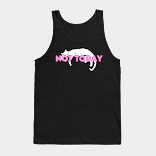 Not Today Cat Mom Lady Woman Lover Gift Kitty Kitten Cute Tank Top